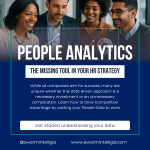 People Analytics - The Missing Tool in Your HR Toolkit.